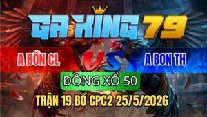 TRẬN 19 BỒ CPC2 25/5/2026 - ĐIỀU ĐÁ 1 TĂNG CÚ KHIỀU NHẸ CHÂN ĐIỀU XỈU