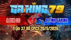Trận 37 Bồ CPC2 20/5/2026 - Điều Quá Khôn Canh Nạp 3 Chân Bướm Hư Giò