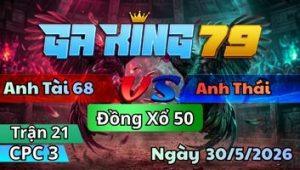 Trận 21 CPC3 Ngày 30/5/2026 - Khét Phóng Bạc Điều Đá Cây Đầu Mạc Luôn