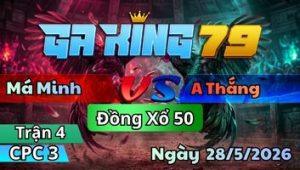Trận 4 CPC3 Ngày 28/5/2026 - Đỏ Ra Sân Xanh Đâm Cứng Mình Hết Sửa