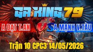 Trận 10 CPC3 14/05/2026 - Đỏ siết tay nước 2 là xanh tự ngã hư mình