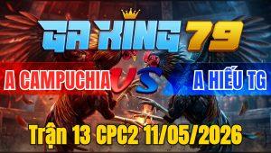 Trận 13 CPC2 11/05/2026 - Điều Đá Đúng 2 Chân Bướm Nằm 1 Đống