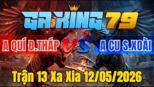Trận 13 Xa Xia 12/05/2026 - Xanh dí cựa sốc nổi đỏ sợ chạy quanh bồ