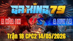 Trận 18 CPC2 14/05/2026 - Điều Chưa Thả Đá Ăn 5 Bướm đá Hư Hình Hết Đứng