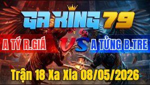 Trận 18 Xa Xia 08/05/2026 - Điều buôn đuôi bay đạp chế bướm mấy cây hư hình
