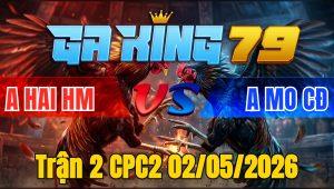 Trận 2 CPC2 02/05/2026 - Đỏ Đá Bo Quá Lớn Xanh Quay Đầu Bỏ Chạy