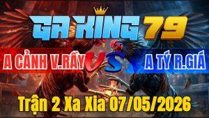Trận 2 Xa Xia 07/05/2026 - Bướm tích phật lật ngược kèo phản xuất sắt