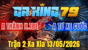 Trận 2 Xa Xia 13/05/2026 - Bướm nạp cựa dí điều hư giò nhảy lon ton