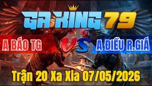 Trận 20 Xa Xia 07/05/2026 - Cú phên tang vô kiến sụp tang bỏ mặt