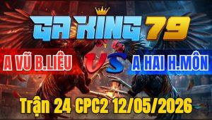 Trận 24 CPC2 12/05/2026 - Que nạp tạt ngang khét dính chân lọt tim chìm gà liền
