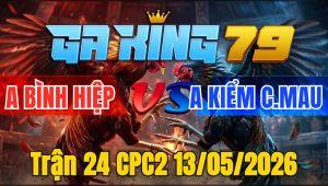 Trận 24 CPC2 13/05/2026 - Bướm cọp trả độ sau tay nước đầu