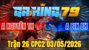 Trận 26 CPC2 03/05/2026 - 2 Con Quá Đâm Điều Đứng Nhìn Bướm Nằm Ói Chết