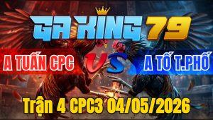 Trận 4 CPC3 04/05/2026 - Xám chập đầu vô nạp tốt vô trong lủi chạy luôn