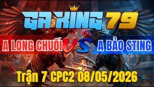 Trận 7 CPC2 08/05/2026 - Idol Bảo Sting Giữ Mối Long Chuối Chiên Khi Chồng Độ Cho Nặng 800G