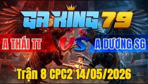 Trận 8 CPC2 14/05/2026 - Úa Nhanh Như Tép 1 Tay Nước Bướm Nắm Đuôi Đem Ra Ngoài