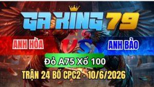 Trận 24 CPC2 Ngày 10/6/2026 - Lá cắt đá cựa như bà bắt xanh vô bó dò