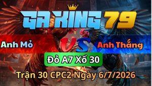 Trận 30 CPC2 Ngày 6/7/2026 - Gà điều bay lên bối xuống chân 1 lụm tiền ngọt